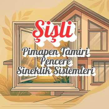 Şişli Pimapen ve Sineklik Sistemleri